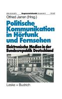 Politische Kommunikation in Hörfunk und Fernsehen