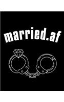 Married.af: Council Marriage Journal - Couple Anniversary Gift For Both - Blank Paperback 8 x 10, 200 Pages