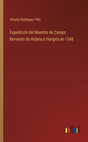 Expedición del Maestre de Campo Bernardo de Aldana à Hungría en 1548