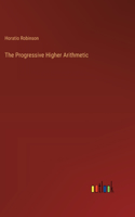 The Progressive Higher Arithmetic