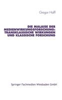 Die Malaise der Medienwirkungsforschung: Transklassische Wirkungen und klassische Forschung