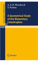 Geometrical Study of the Elementary Catastrophes