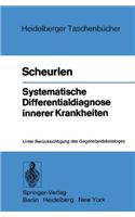 Systematische Differentialdiagnose Innerer Krankheiten: Unter Uber Cksichtigung Des Gegenstandskataloges
