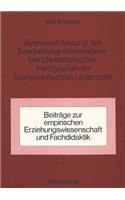 Systematisierung der Erarbeitung elementarer berufsmotorischer Fertigkeiten im fachpraktischen Unterricht