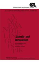 Schreib- Und Textroutinen: Theorie, Erwerb Und Didaktisch-Mediale Modellierung