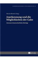 Anerkennung und die Moeglichkeiten der Gabe