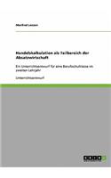 Handelskalkulation als Teilbereich der Absatzwirtschaft