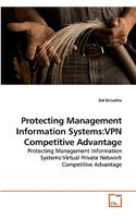 Protecting Management Information Systems: VPN Competitive Advantage