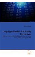 Levy-Type Models for Equity Derivatives