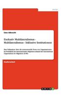 Exekutiv Multilateralismus - Multilateralismus - Inklusive Institutionen