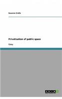 Privatisation of public space