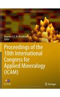 Proceedings of the 10th International Congress for Applied Mineralogy (Icam)