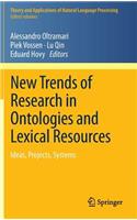 New Trends of Research in Ontologies and Lexical Resources