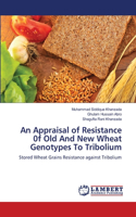 Appraisal of Resistance 0f Old And New Wheat Genotypes To Tribolium