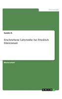 Erschriebene Labyrinthe bei Friedrich Dürrenmatt: (German)