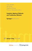 Symbolic Algebraic Methods and Verification Methods
