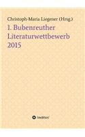 1. Bubenreuther Literaturwettbewerb 2015