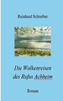 Wolkenreisen des Rufus Achheim