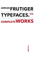 Adrian Frutige Typefaces