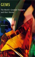 Gems: The Worlds Greatest Treasures and Their Stories (Art & Design S.)