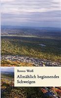 Allmählich beginnendes Schweigen