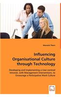 Influencing Organisational Culture through Technology