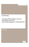 Vermögensübertragungen nach den Änderungen durch das Steuerentlastungsgesetz 1999/2000/2002