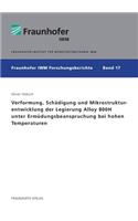 Verformung, Schädigung und Mikrostrukturentwicklung der Legierung Alloy 800H unter Ermüdungsbeanspruchung bei hohen Temperaturen.
