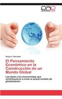 El Pensamiento Económico en la Construcción de un Mundo Global