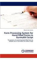 Form Processing System for Hand-filled Forms in Gurmukhi Script