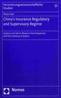 China's Insurance Regulatory and Supervisory Regime: Analysis and Advice Based on the Comparison with Eu's Solvency II System