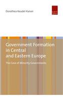 Government Formation in Central and Eastern Europe: The Case of Minority Governments