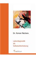 Labordiagnostik ALS Selbstzahlerleistung