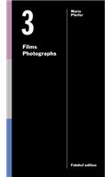 3 Films, 3 Photographs