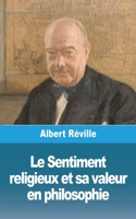 Sentiment religieux et sa valeur en philosophie