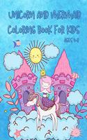 Unicorn and Mermaid Coloring Book For Kids Ages 4-8