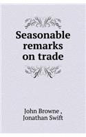 Seasonable Remarks on Trade