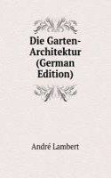 Die Garten-Architektur