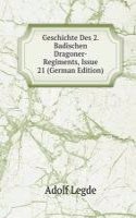 Geschichte Des 2. Badischen Dragoner-Regiments, Issue 21 (German Edition)