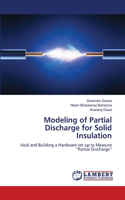 Modeling of Partial Discharge for Solid Insulation