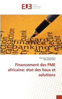 Financement des PME africaine: état des lieux et solutions