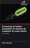 Screening di batteri produttori di amilasi da campioni di suolo salino