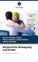 Körperliche Bewegung und Krebs
