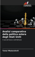 Analisi comparativa della politica estera degli Stati Uniti