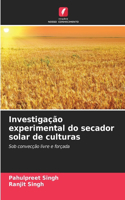 Investigação experimental do secador solar de culturas