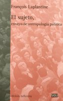El sujeto : ensayo de antropologia politica