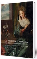 La pintura flamenca del siglo XVI en Osuna (Sevilla): arte, devocion y significado para los condes de Urena