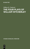 Four Plays of William Wycherley