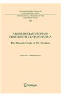 A Rosicrucian Utopia in Eighteenth-Century Russia