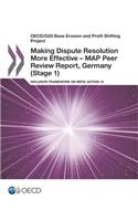 Making Dispute Resolution More Effective – MAP Peer Review Report, Germany (Stage 1)